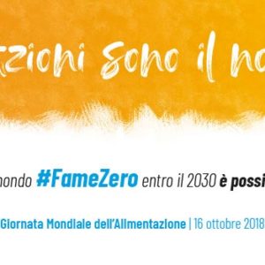 “Le nostre Azioni sono il nostro futuro: #famezero”